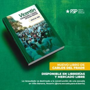 Presentación del libro “Vicentin: desaparecedores y fugadores" 8 libro vicentin